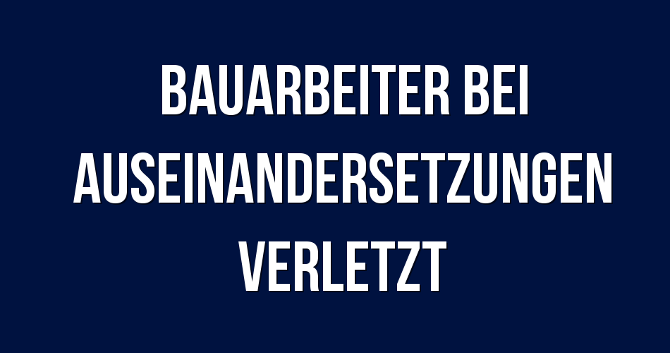 Two Construction Workers Injured During Attacks in Berlin Friedrichshain