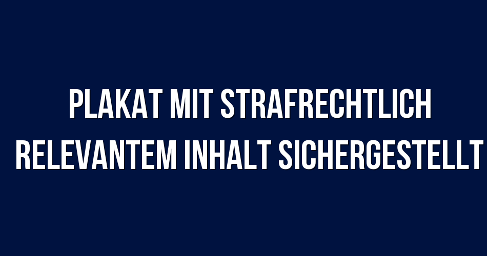 Polizeibericht Berlin: Plakat mit strafrechtlich relevantem Inhalt ...